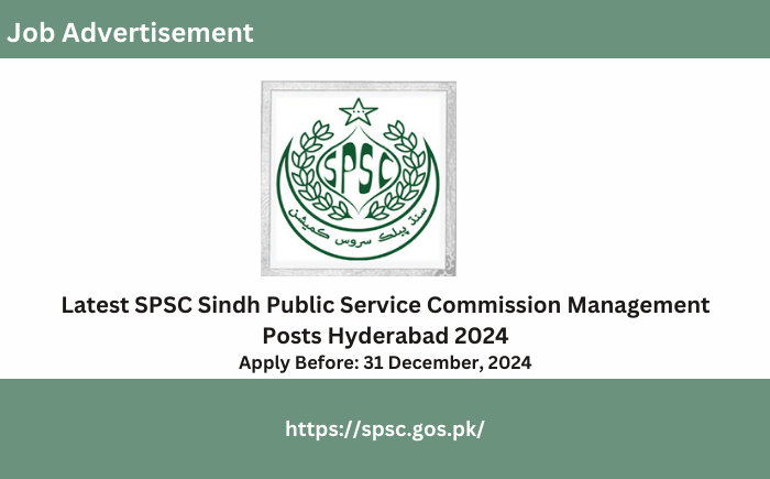 SPSC Sindh Public Service Commission Management Latest Posts Hyderabad 2024